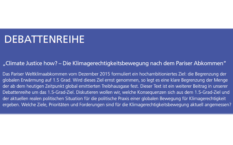 Teaser zur Debattenreihe "Climate Justice How?"